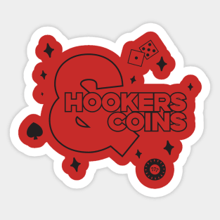 Hookers and Coins - black Sticker